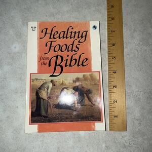 Healing Foods From the Bible 1996 Paperback Vtg Fish Beans Honey, Wheat Milk
